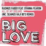 Album cover for Rasmus Faber, Dyanna Fearon - All Of My Dreams (Seamus Haji Extended 80's Remix)