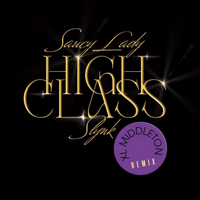 Future Classic WK4 Saucy Lady & Slynk - High Class